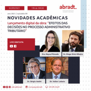 Lançamento digital da obra: “Efeitos das decisões no processo administrativo tributário” – Novidades Acadêmicas